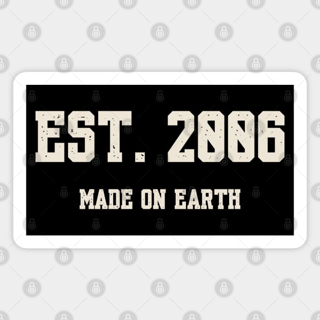 Est. 2006 – Made on Earth by Humans Magnet by Stylecombinator